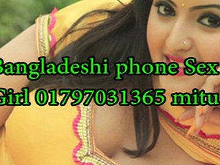 방글라데시 전화 소녀 섹스 01797031365 Mitu.